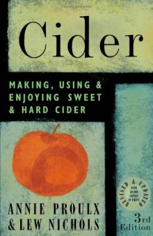 Cider: Making, Using & Enjoying Sweet & Hard Cider, 3rd Edition