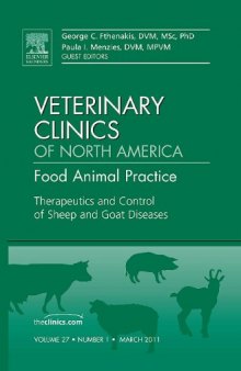 Therapeutics and Control of Sheep and Goat Diseases, An Issue of Veterinary Clinics: Food Animal Practice, 1e