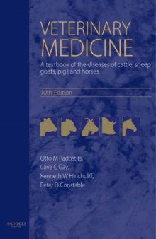 Veterinary Medicine: A Textbook of the Diseases of Cattle, Horses, Sheep, Pigs and Goats 10th Edition