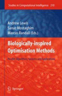 Biologically-Inspired Optimisation Methods: Parallel Algorithms, Systems and Applications