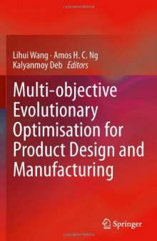 Multi-objective Evolutionary Optimisation for Product Design and Manufacturing    