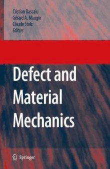 Defect and Material Mechanics: Proceedings of the International Symposium on Defect and Material Mechanics 