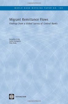 Migrant Remittance Flows: Findings from a Global Survey of Central Banks (World Bank Working Papers)