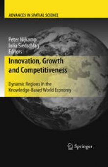 Innovation, Growth and Competitiveness: Dynamic Regions in the Knowledge-Based World Economy