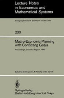 Macro-Economic Planning with Conflicting Goals: Proceedings of a Workshop held at the Vrije Universiteit of Brussels, Belgium, December 10, 1982