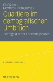Quartiere im demografischen Umbruch: Beiträge aus der Forschungspraxis