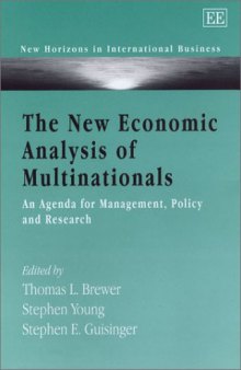 The New Economic Analysis of Multinationals: An Agenda for Management, Policy and Research (New Horizons in International Business Series)