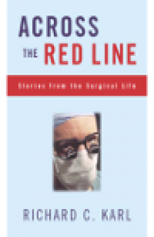 Across the Red Line. Stories from the Surgical Life