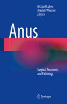 Anus: Surgical Treatment and Pathology