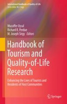 Handbook of Tourism and Quality-of-Life Research: Enhancing the Lives of Tourists and Residents of Host Communities