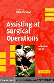 Assisting at surgical operations: a practical guide