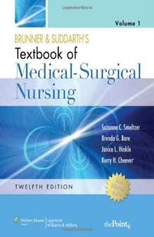 Brunner and Suddarth's Textbook of Medical-Surgical Nursing (Two Volume Set), Twelfth Edition