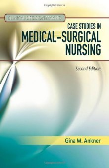 Clinical Decision Making: Case Studies in Medical-Surgical Nursing
