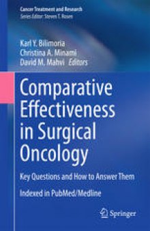 Comparative Effectiveness in Surgical Oncology: Key Questions and How to Answer Them