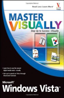 Master VISUALLY Microsoft Windows Vista (Master VISUALLY)