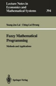 Fuzzy Mathematical Programming: Methods and Applications