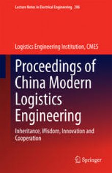 Proceedings of China Modern Logistics Engineering: Inheritance, Wisdom, Innovation and Cooperation