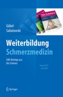 Weiterbildung Schmerzmedizin: CME-Beiträge aus: Der Schmerz Januar 2012–Juni 2013