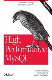 High performance MySQL: optimization, backups, replication, and more