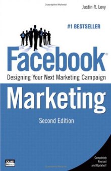 Facebook Marketing: Designing Your Next Marketing Campaign 