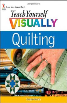 Teach Yourself VISUALLY Quilting 