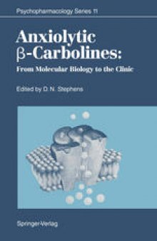 Anxiolytic β-Carbolines: From Molecular Biology to the Clinic
