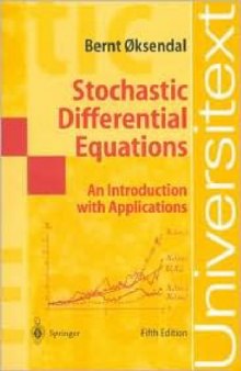 Stochastic Differential Equations: An Introduction with Applications, Edition 5, Corrected Printing (Universitext)
