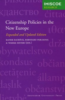 Citizenship Policies in the New Europe (Amsterdam University Press - IMISCOE Research)
