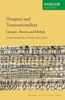 Diaspora and Transnationalism: Concepts, Theories and Methods (Amsterdam University Press - IMISCOE Research)