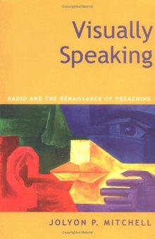 Visually Speaking: Radio and the Renaissance of Preaching