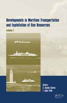Developments in Maritime Transportation and Exploitation of Sea Resources: IMAM 2013