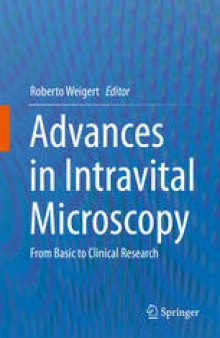 Advances in Intravital Microscopy: From Basic to Clinical Research