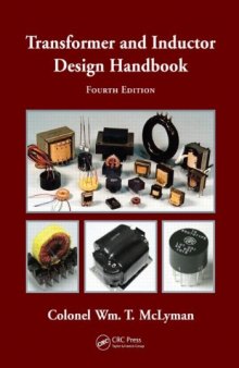 Transformer and Inductor Design Handbook, Fourth Edition