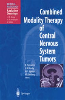 Combined Modality Therapy of Central Nervous System Tumors