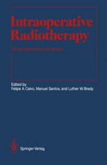 Intraoperative Radiotherapy: Clinical Experiences and Results