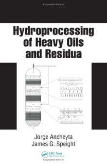 Hydroprocessing of Heavy Oils and Residua (Chemical Industries)  