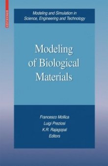 Modeling of Biological Materials (Modeling and Simulation in Science, Engineering and Technology)