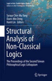 Structural Analysis of Non-Classical Logics: The Proceedings of the Second Taiwan Philosophical Logic Colloquium