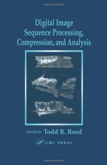 Digital image sequence processing: Compression and analysis