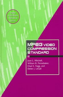 MPEG Video Compression Standard (Digital Multimedia Standards Series) (Digital Multimedia Standards Series)