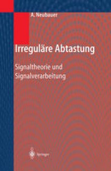 Irreguläre Abtastung: Signaltheorie und Signalverarbeitung