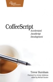 CoffeeScript: Accelerated JavaScript Development