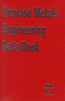 Concise Metals Engineering Data Book