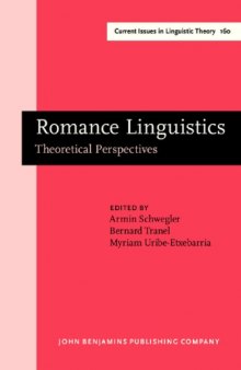 Romance Linguistics: Theoretical Perspectives. Selected Papers from the 27th Linguistic Symposium on Romance Languages (LSRL XXVII), Irvine, 20–22 February, 1997