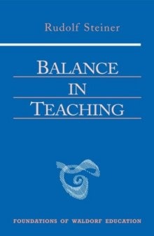 Balance in Teaching (Foundations of Waldorf Education, 11)