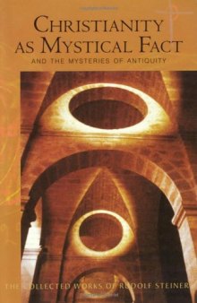 Christianity As Mystical Fact: And the Mysteries of Antiquity