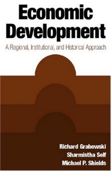 Economic Development: A Regional, Institutional, And Historical Approach