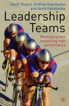 Leadership Teams: Developing and Sustaining High Performance