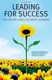 Leading for Success: The Seven Sides to Great Leaders