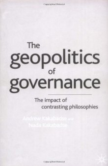 The Geopolitics of Governance: The Impact of Contrasting Philosophies